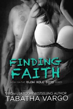 [Blow Hole Boys 02] • Finding Faith